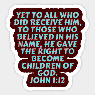 Bible Verse John 1:12 Sticker